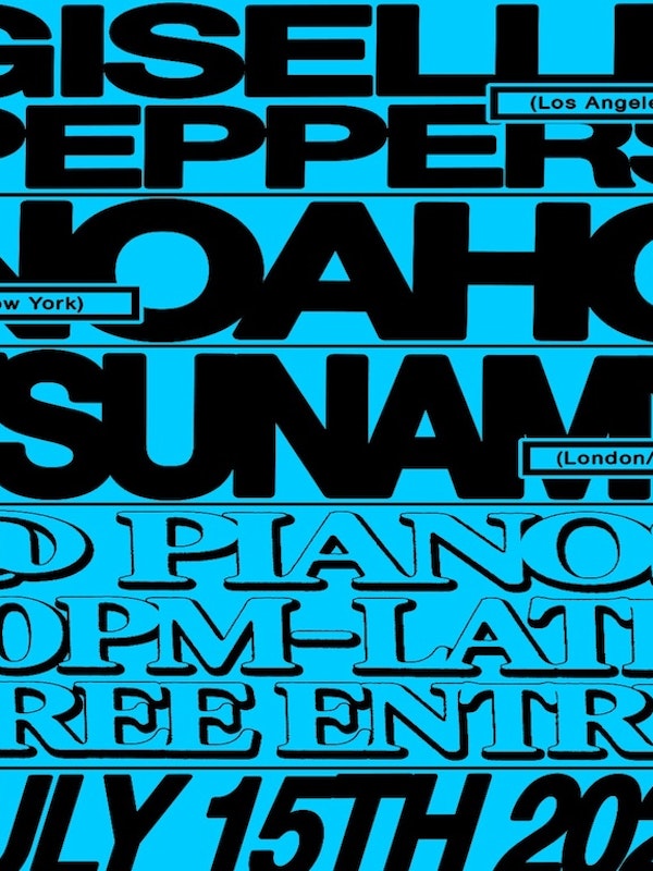 GISELLE PEPPERS (LA), NOAH G (NYC), & TSUNAMY (LDN)