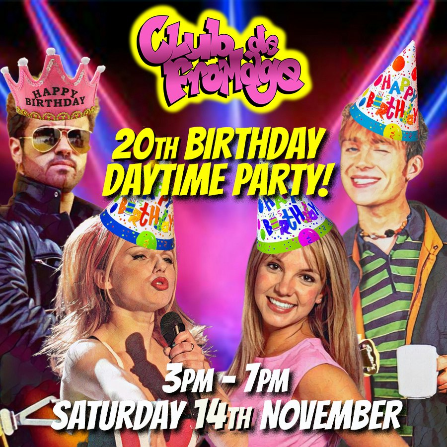 Club De Fromage - 20th Birthday Daytime Party