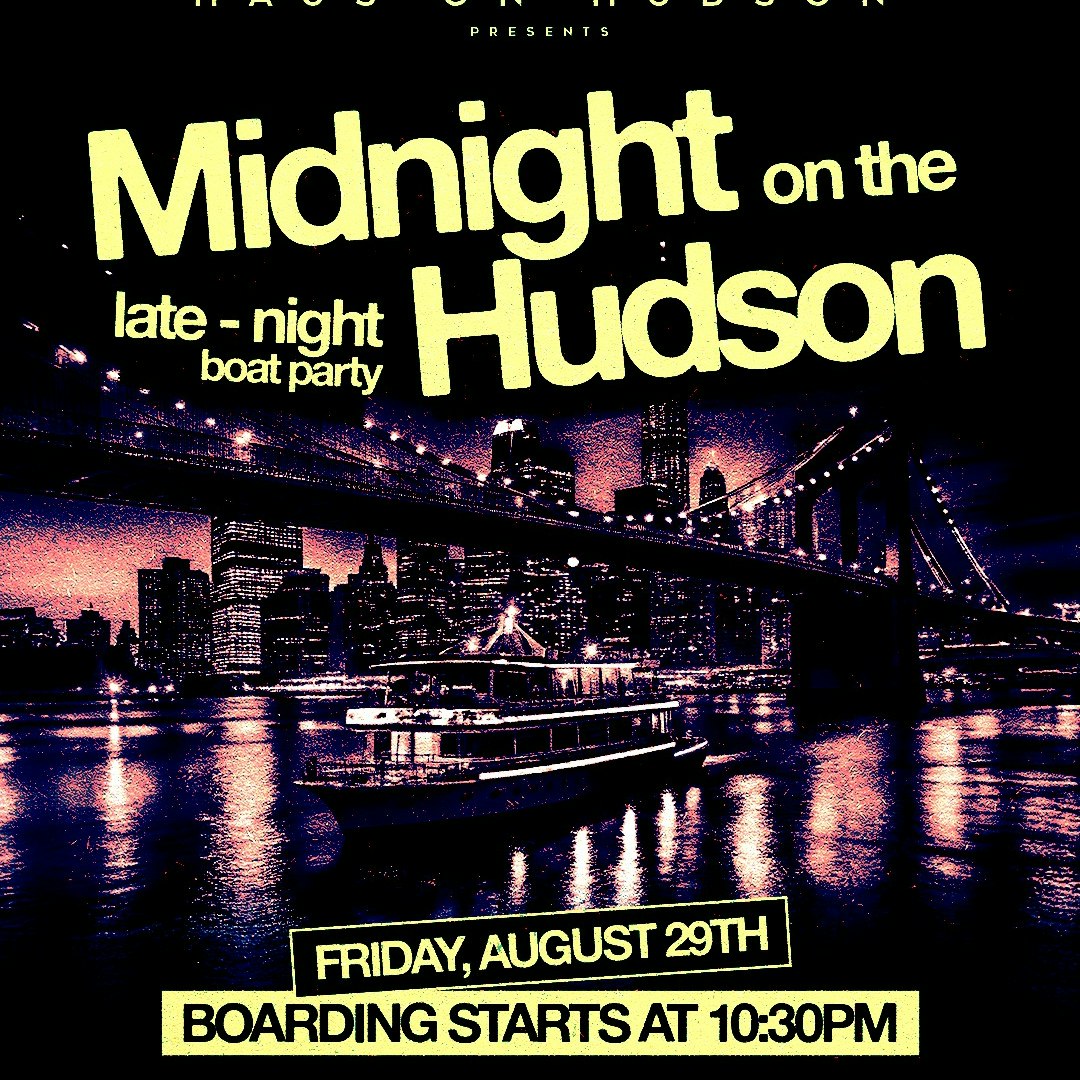 FRIDAY MIDNIGHT ON THE HUDSON 08/28