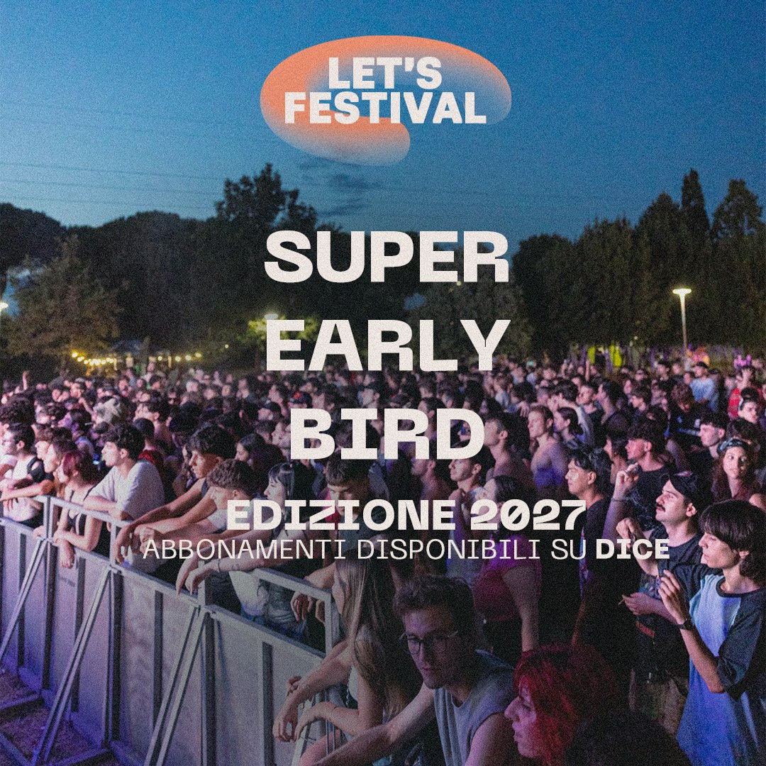 LET'S Festival 2027 - Abbonamento Super Early Bird