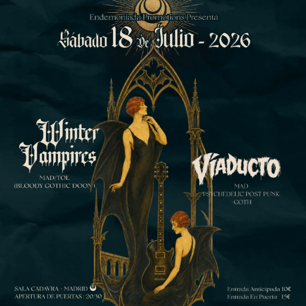 Endemoniada Promotions: Winter Vampires + Viaducto