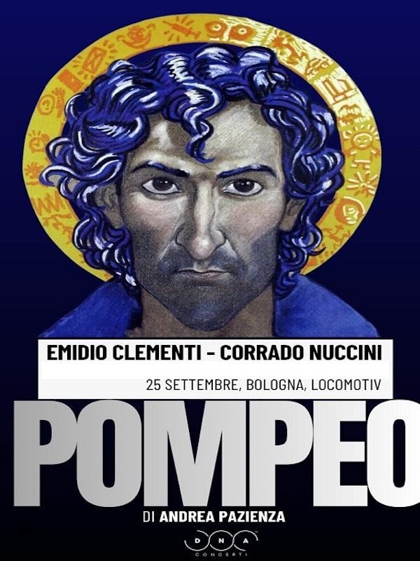 Emidio Clementi - Corrado Nuccini “Pompeo" di Andrea Pazienza