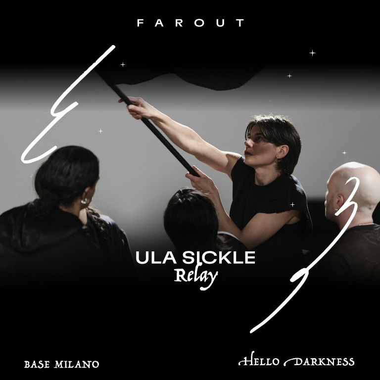 Ula Sickle / RELAY - FAROUT Live Arts Festival