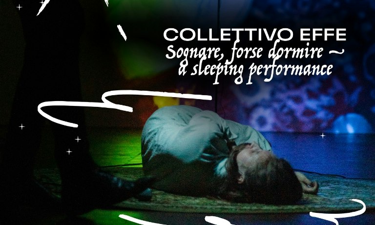 SOGNARE, FORSE DORMIRE - A sleeping performance - FAROUT Festival