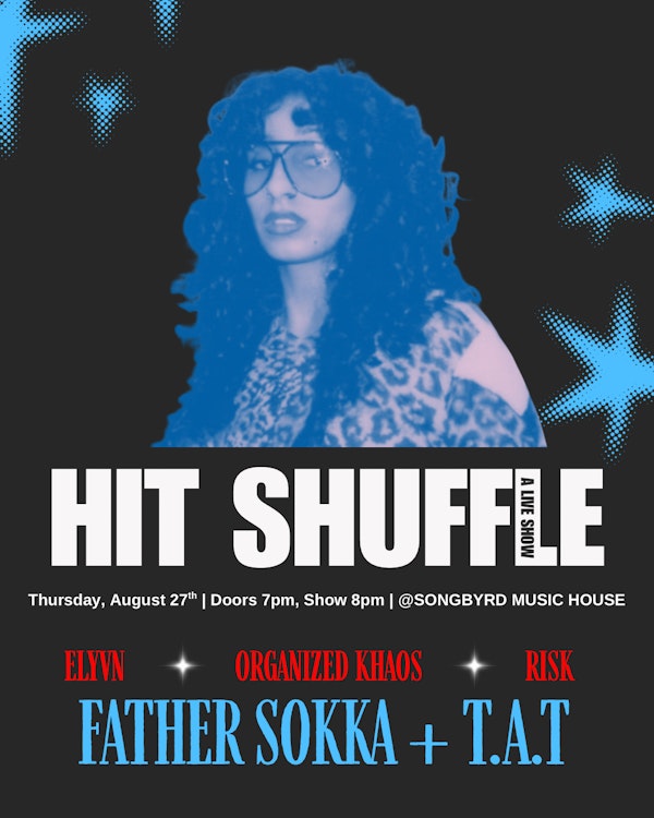 Hit Shuffle: A Live Show by Kontra ft. Father Sokka + T.A.T.