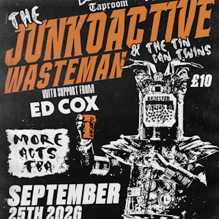 The Junkoactive Wasteman & The Tin Can Twins