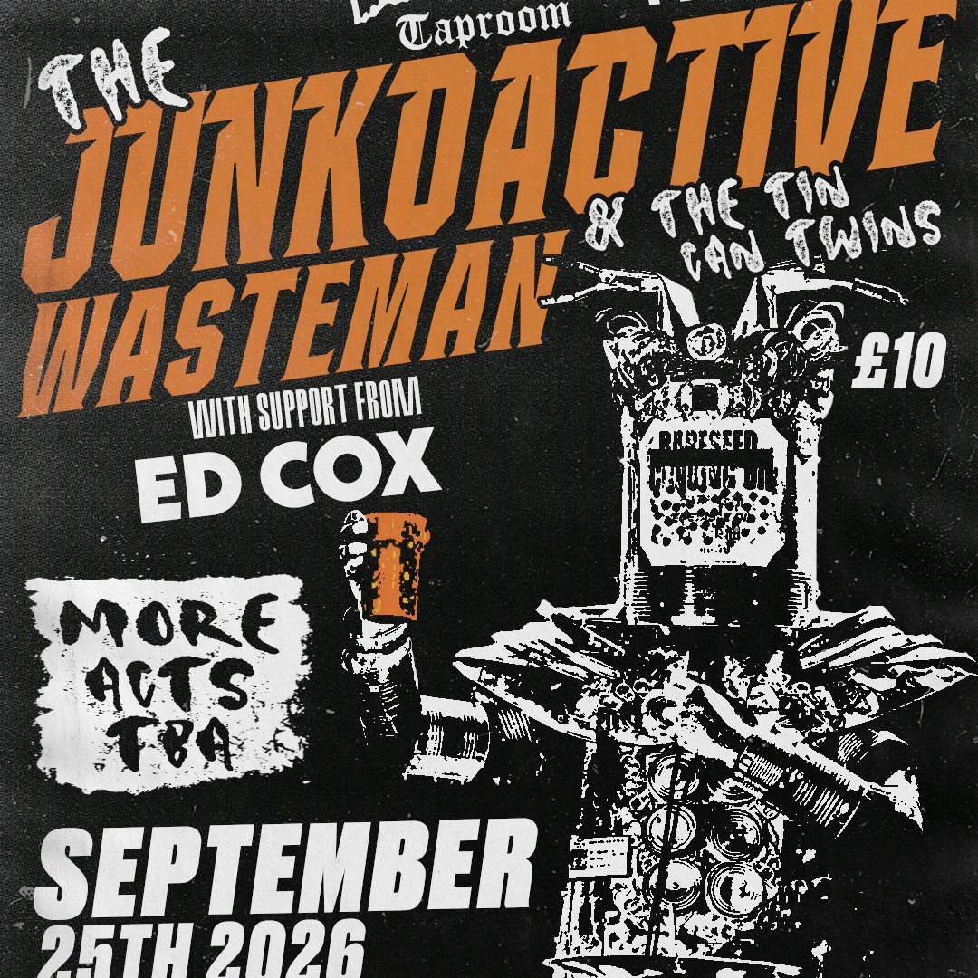 The Junkoactive Wasteman & The Tin Can Twins