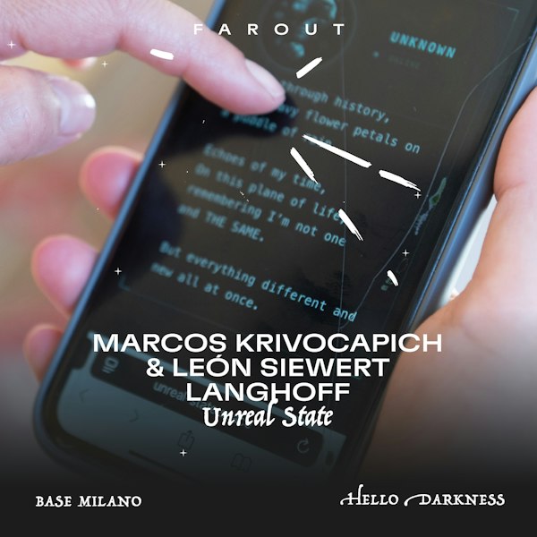 Marcos Krivocapich & León Siewert Langhoff / UNREAL STATE - FAROUT Live Arts Festival