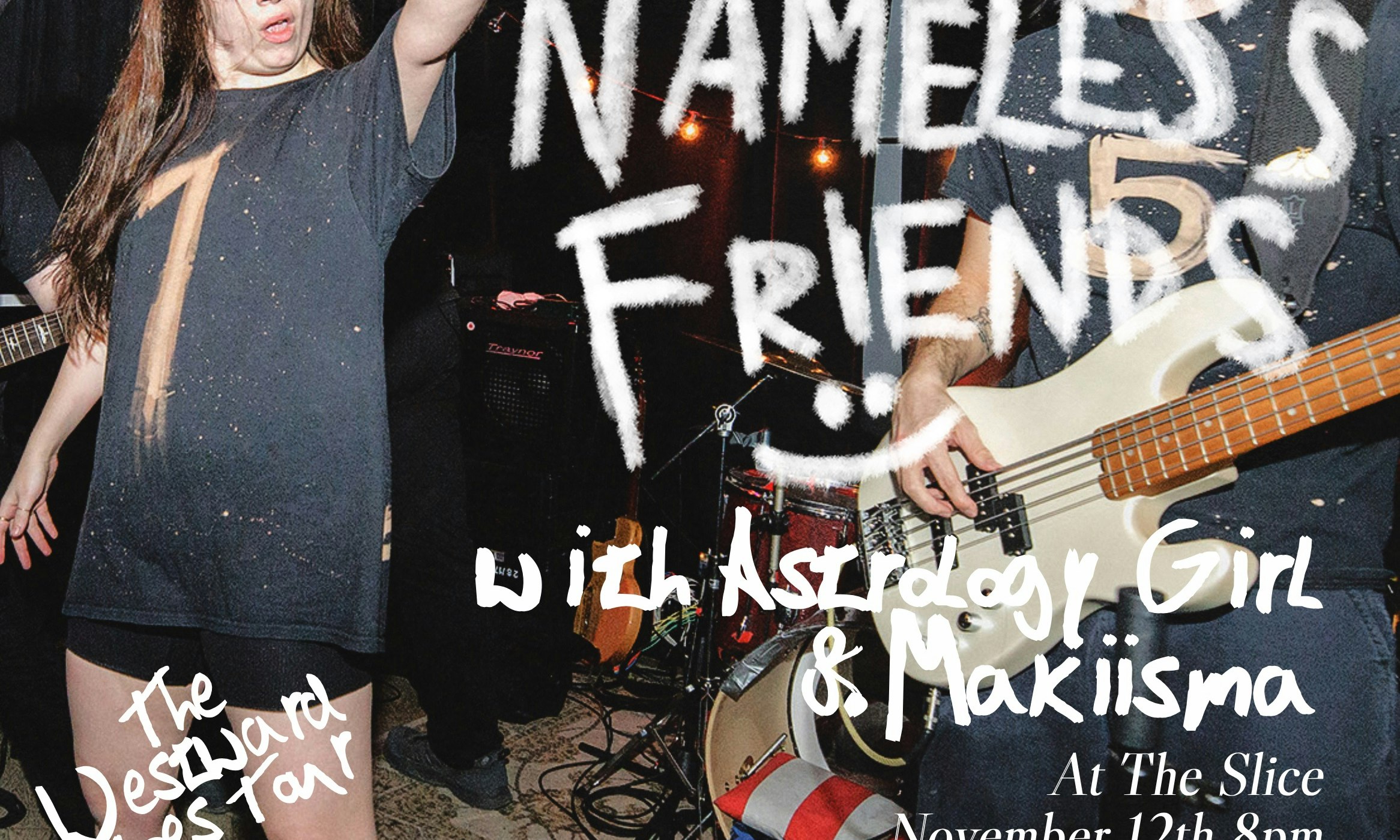 Nameless Friends - Lethbridge - Westward Hoes Tour