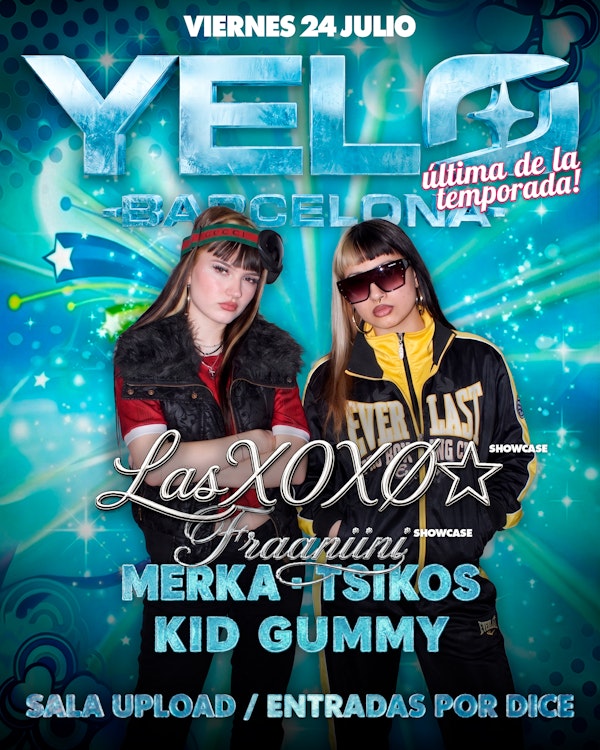 YELO: Las XOXO + Fraaninii