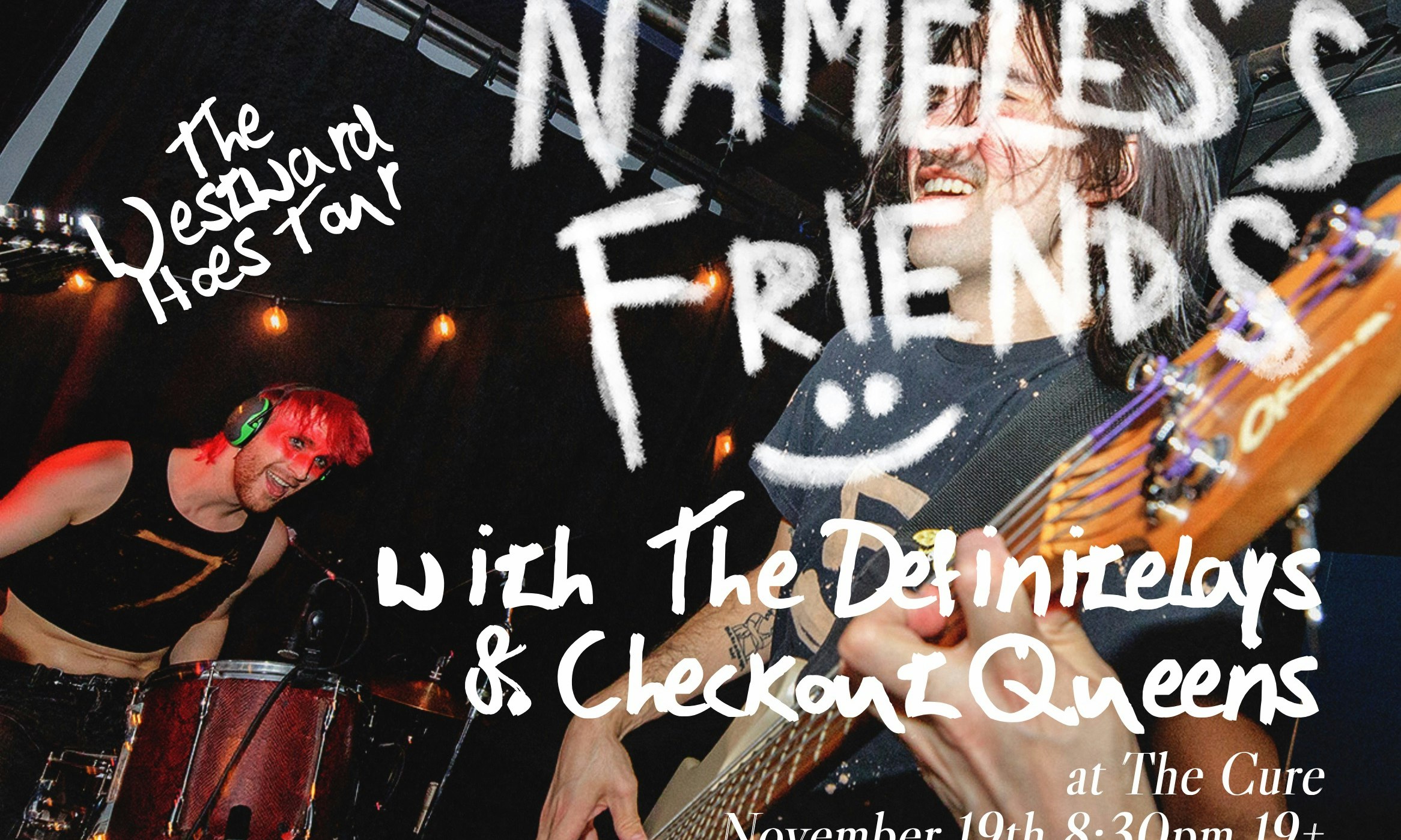 Nameless Friends - Regina - Westward Hoes Tour