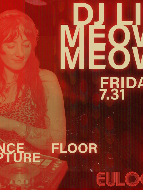 DJ Lil Meow Meow's Dance Floor Rapture