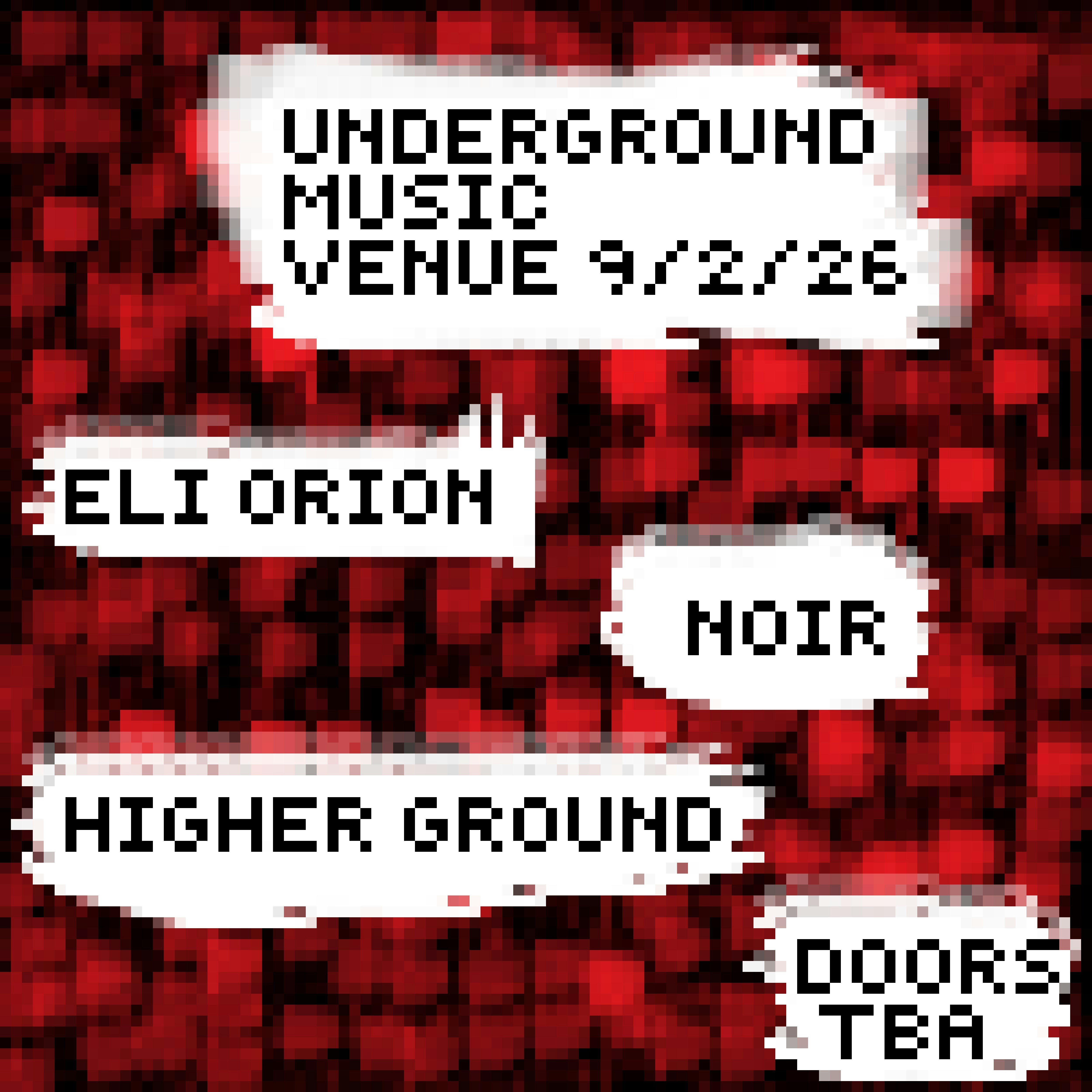 Eli Orion, NOIR., Higher Ground flyer