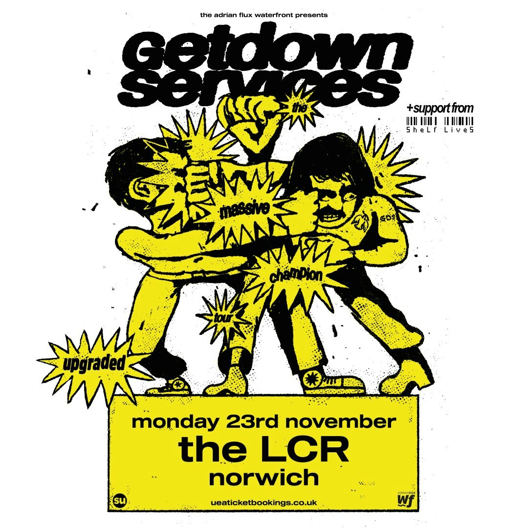 Getdown Services at The Nick Rayns LCR UEA, Norwich