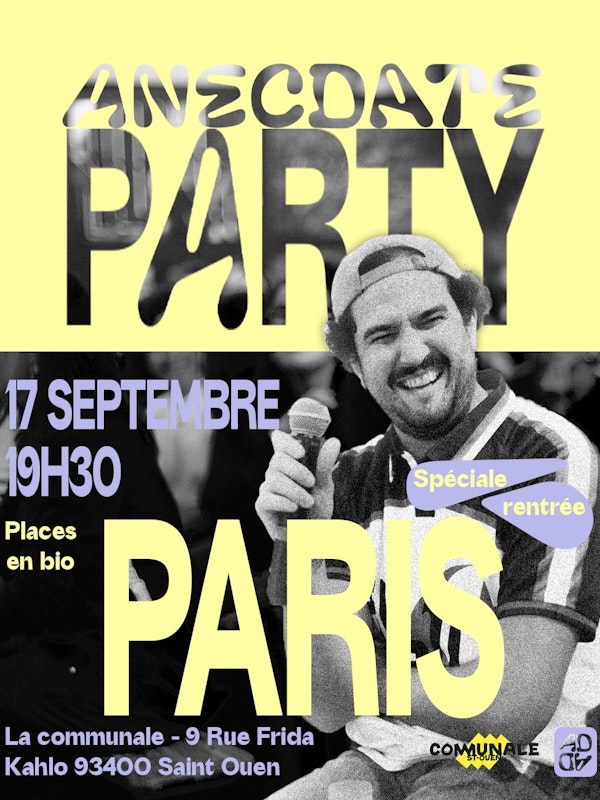 Anecdate Party - Spécial Rentrée : on débrief votre été ensemble !