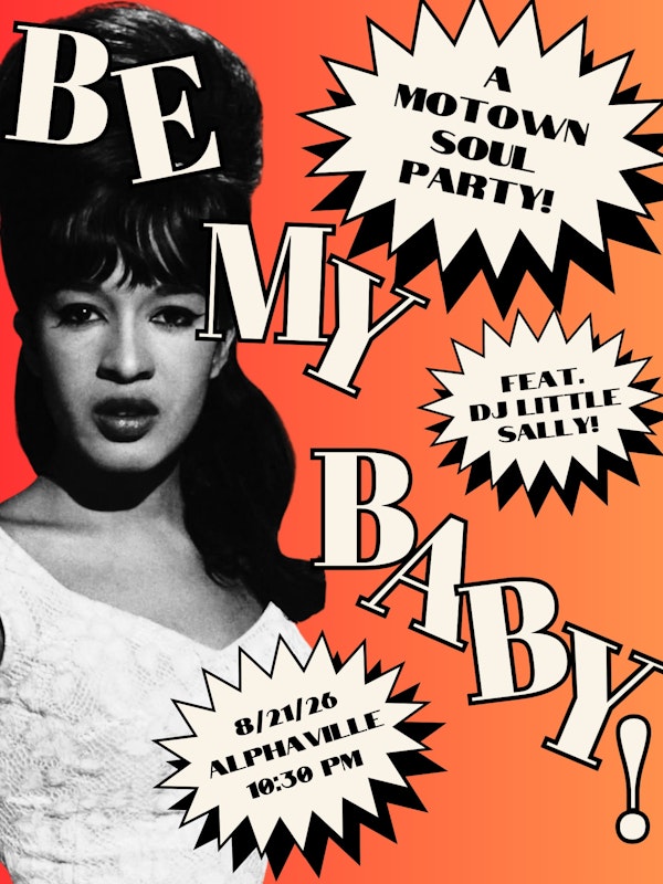 BE MY BABY! A Motown Soul Party!