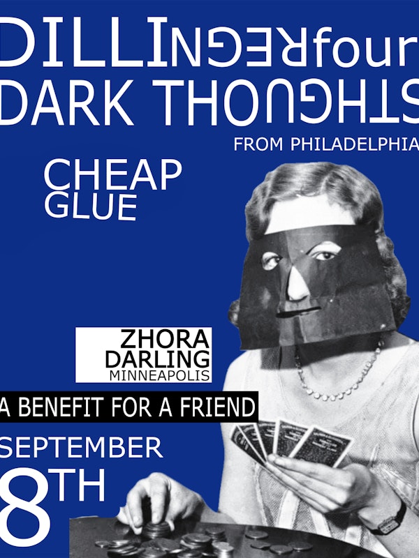 Dillinger Four, Dark Thoughts (PA), & Cheap Glue