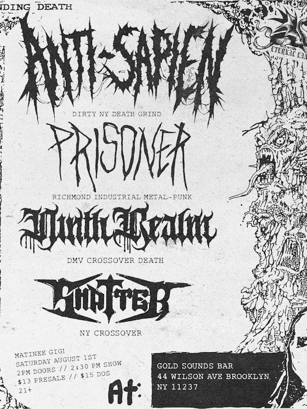 Anti-Sapien // Prisoner // Ninth Realm // Shatter