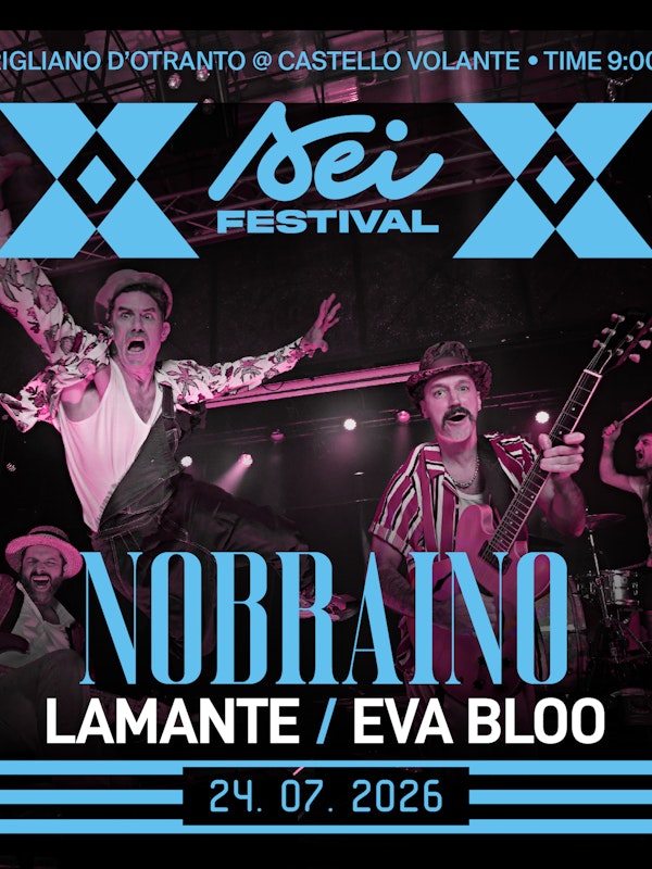 Lamante + Nobraino + Eva Bloo | SEI Festival