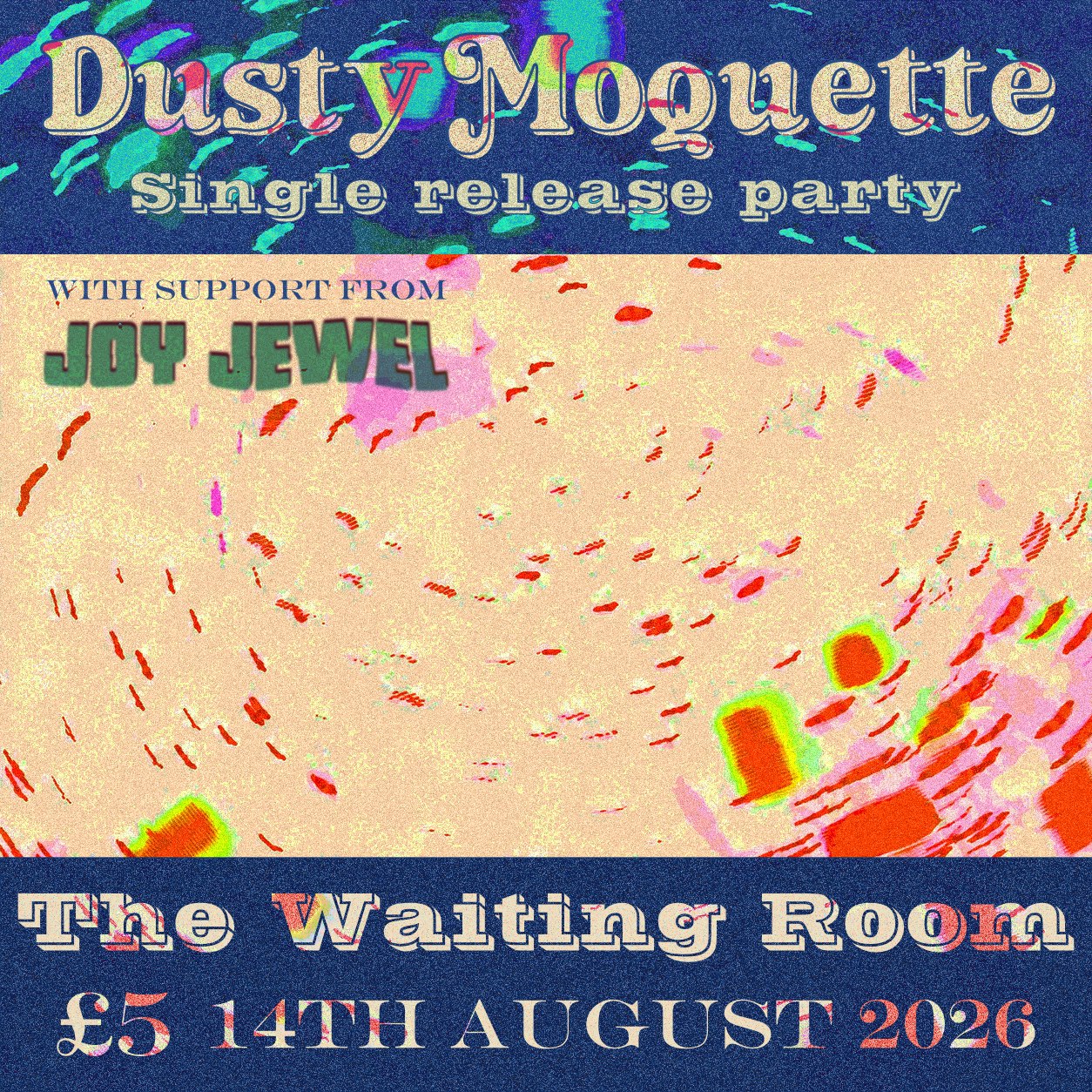 Dusty Moquette - Single Release Party