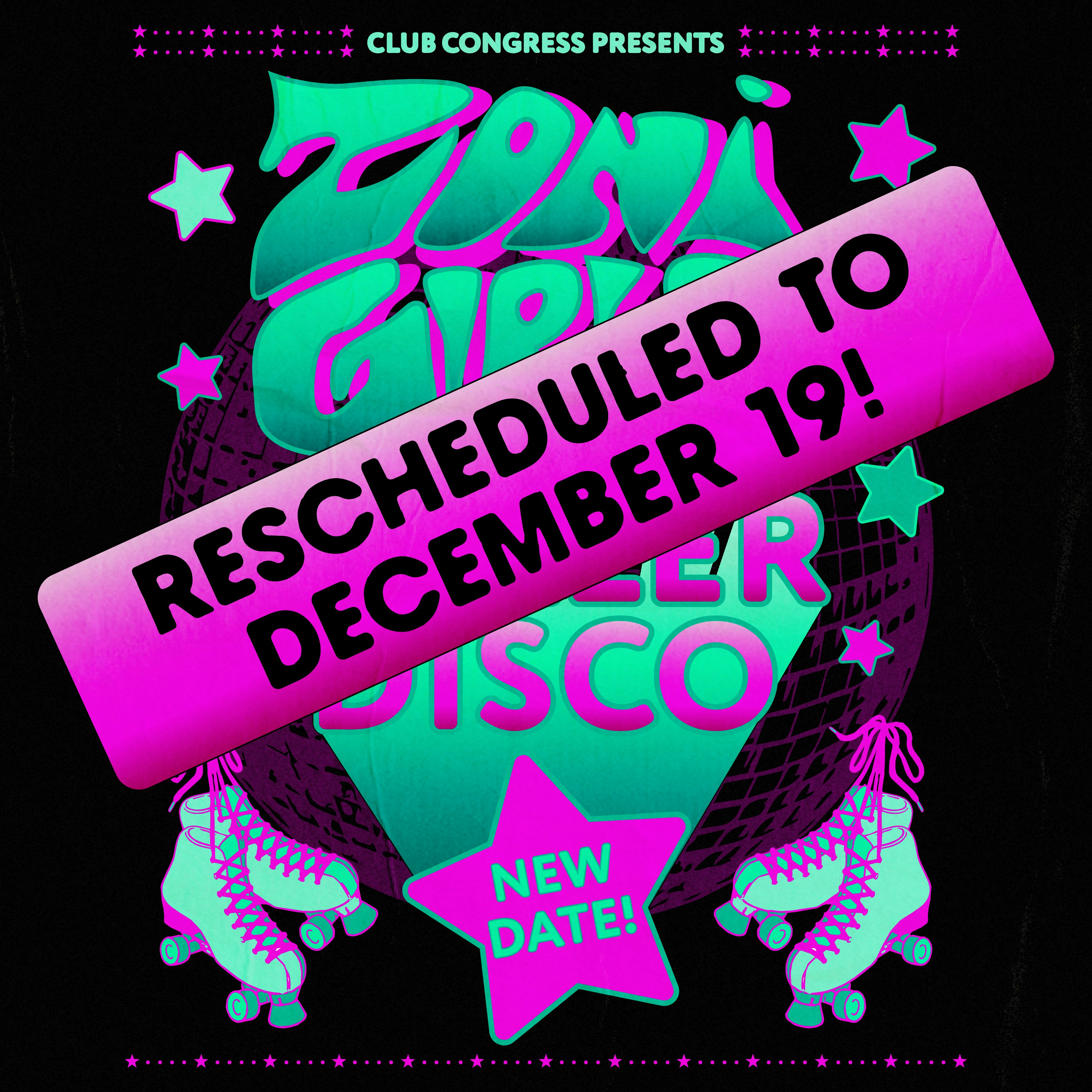 RESCHEDULED DATE: Roller Disco with Zoni Girls