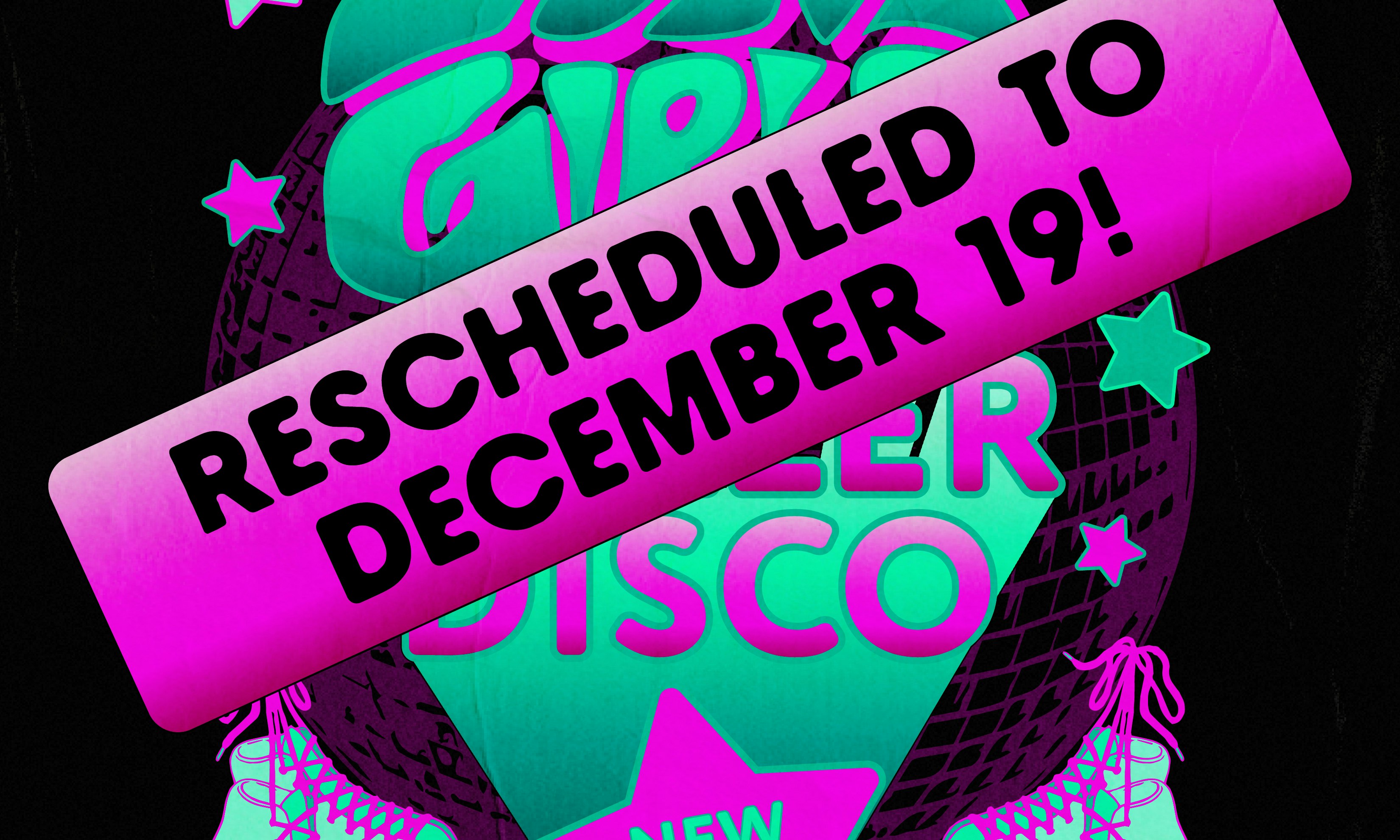 RESCHEDULED DATE: Roller Disco with Zoni Girls