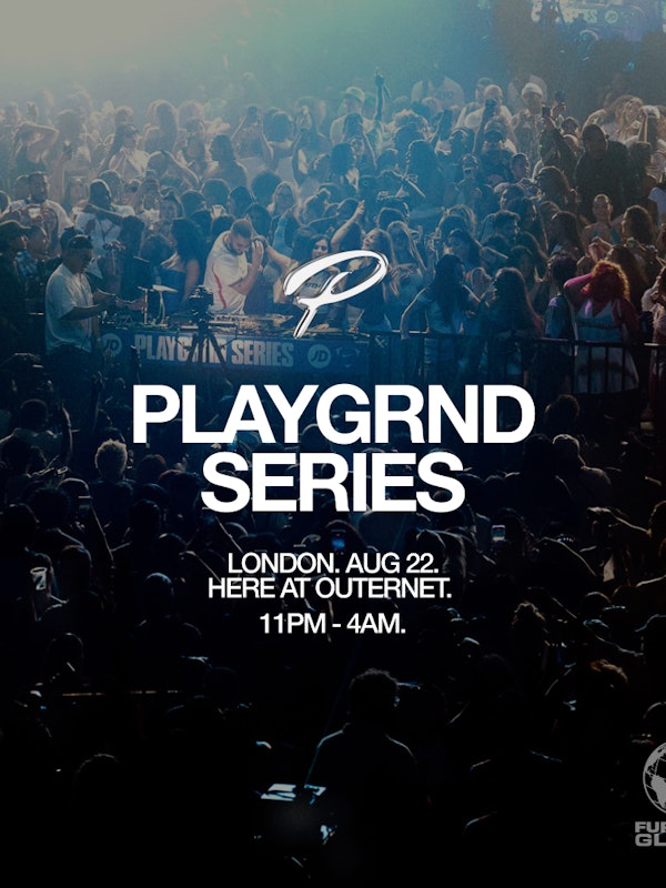 PLAYGRND SERIES: LONDON EDITION