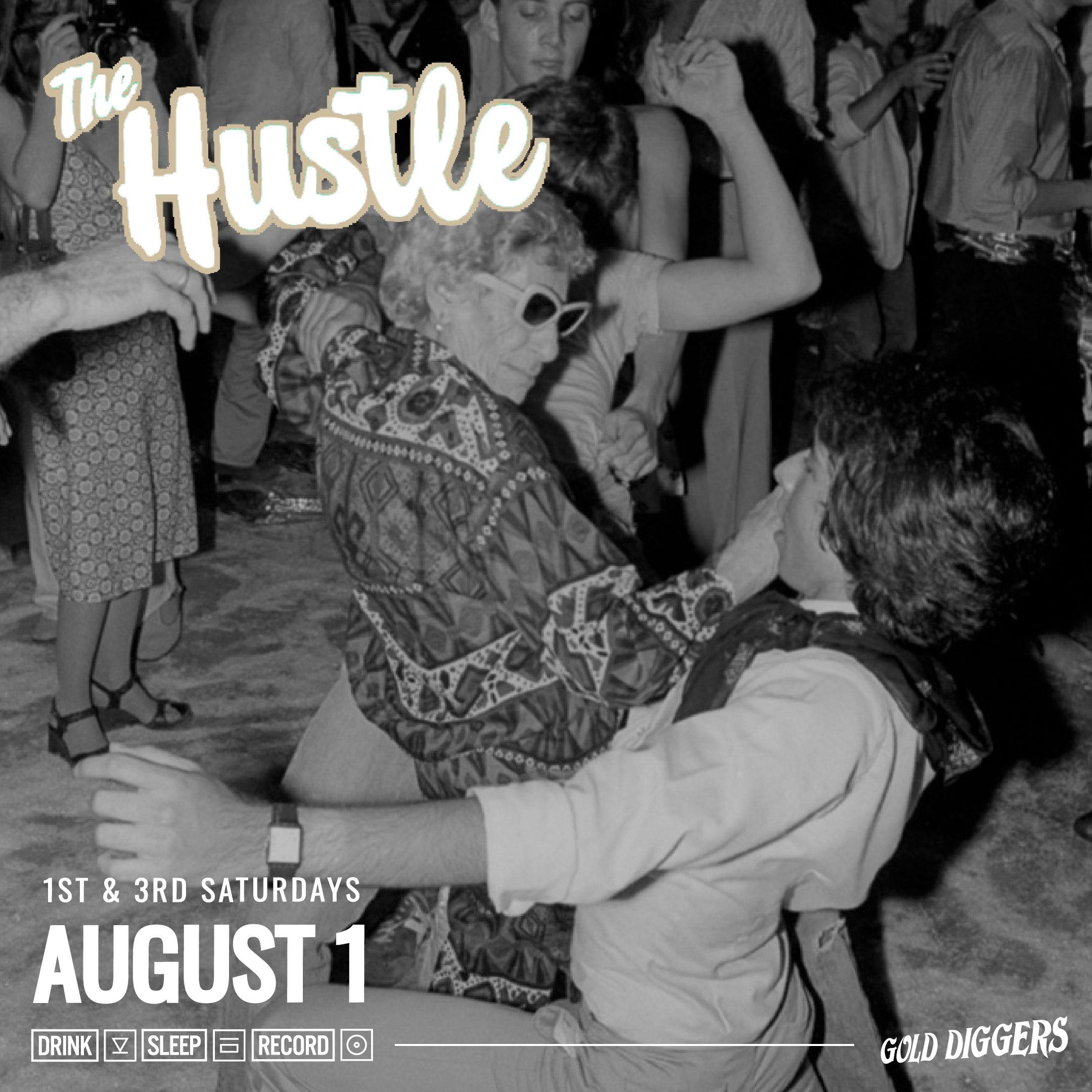The Hustle ~ First and Third Saturday Disco Party!