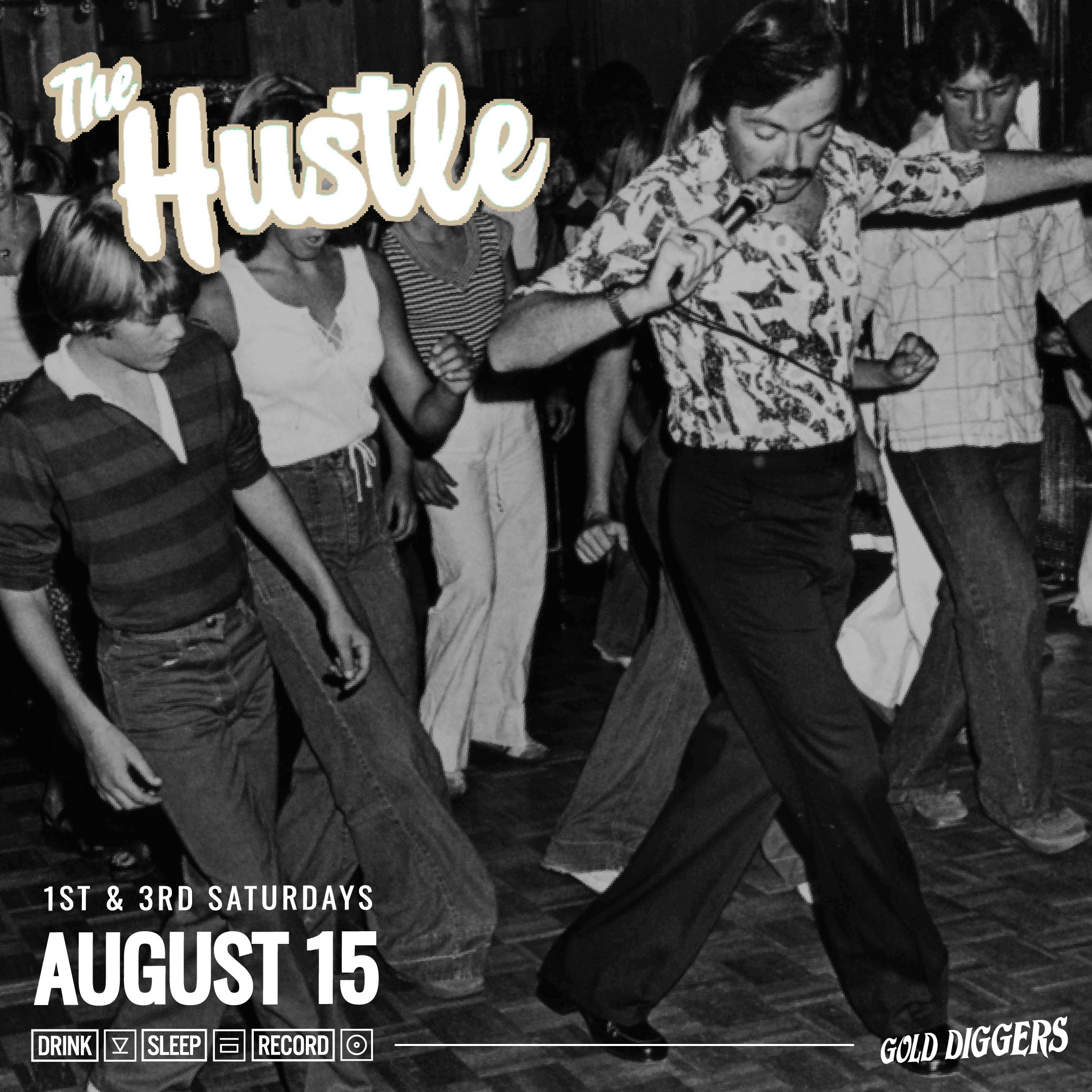 The Hustle ~ First and Third Saturday Disco Party!