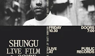 Shungu - FAITH IN THE UNKNOWN Live Film & Score at Public Records