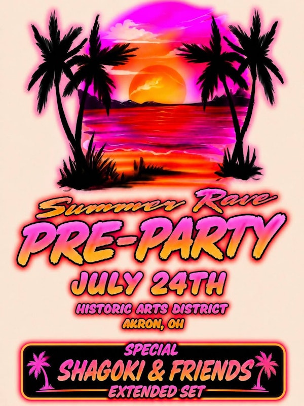SUMMER RAVE PRE-PARTY