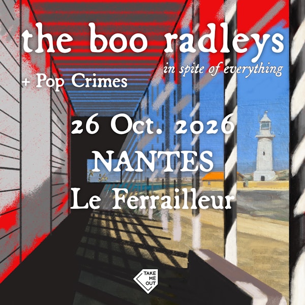The Boo Radleys + Pop Crimes
