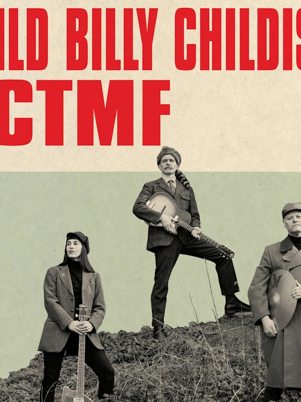 BILLY CHILDISH & CTMF