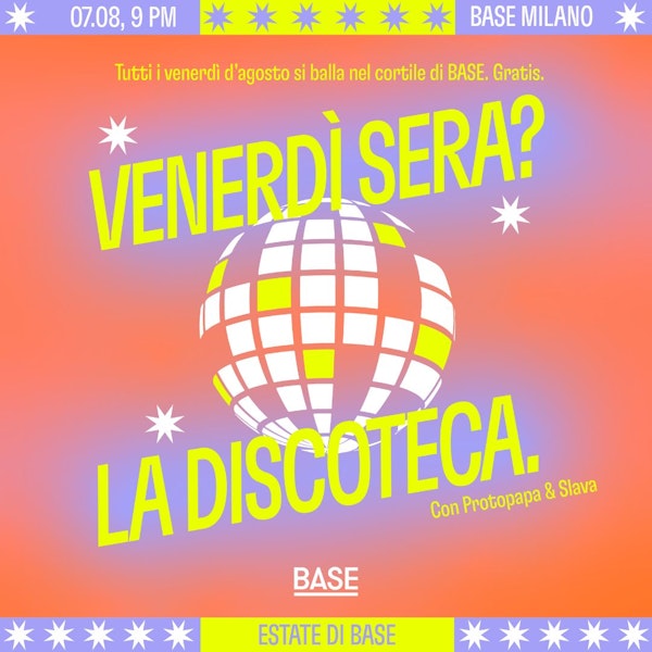 VENERDÌ SERA? LA DISCOTECA