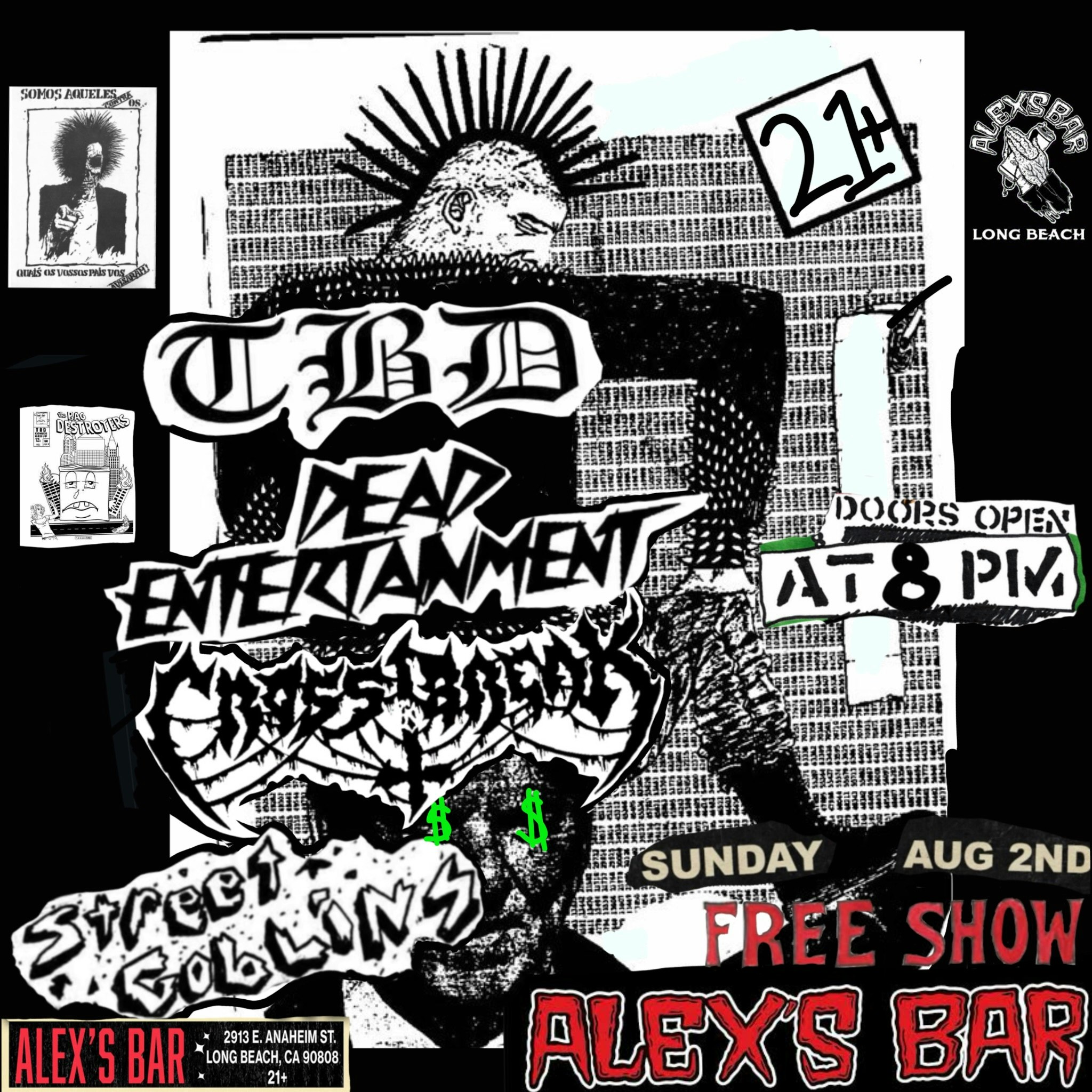 The Bag Destroyers + Dead Entertainment + Cross Break + Street Goblins
