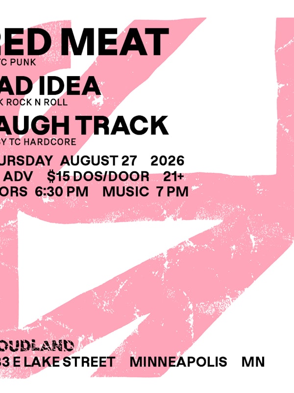 Red Meat, Bad Idea, Laugh Track