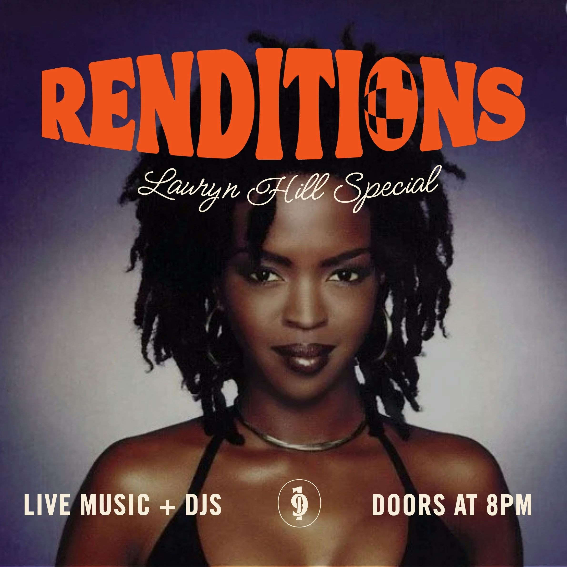 Renditions: Lauryn Hill Special + Resident DJs