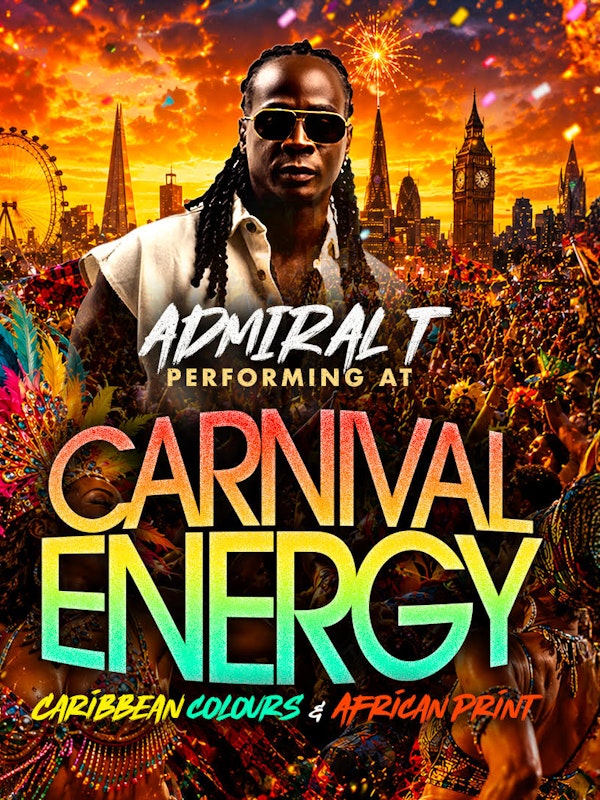 Admiral T @Carnival Energy – Notting Hill 2026 Warm up