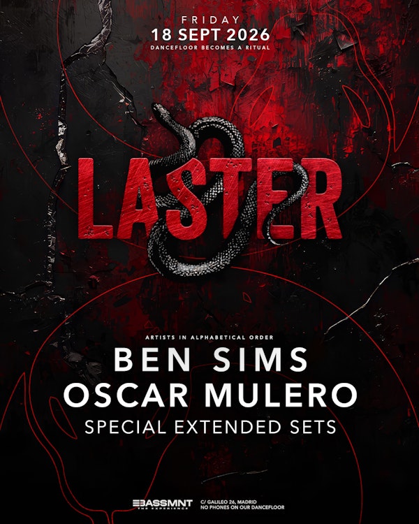 Laster Club presents BEN SIMS & OSCAR MULERO