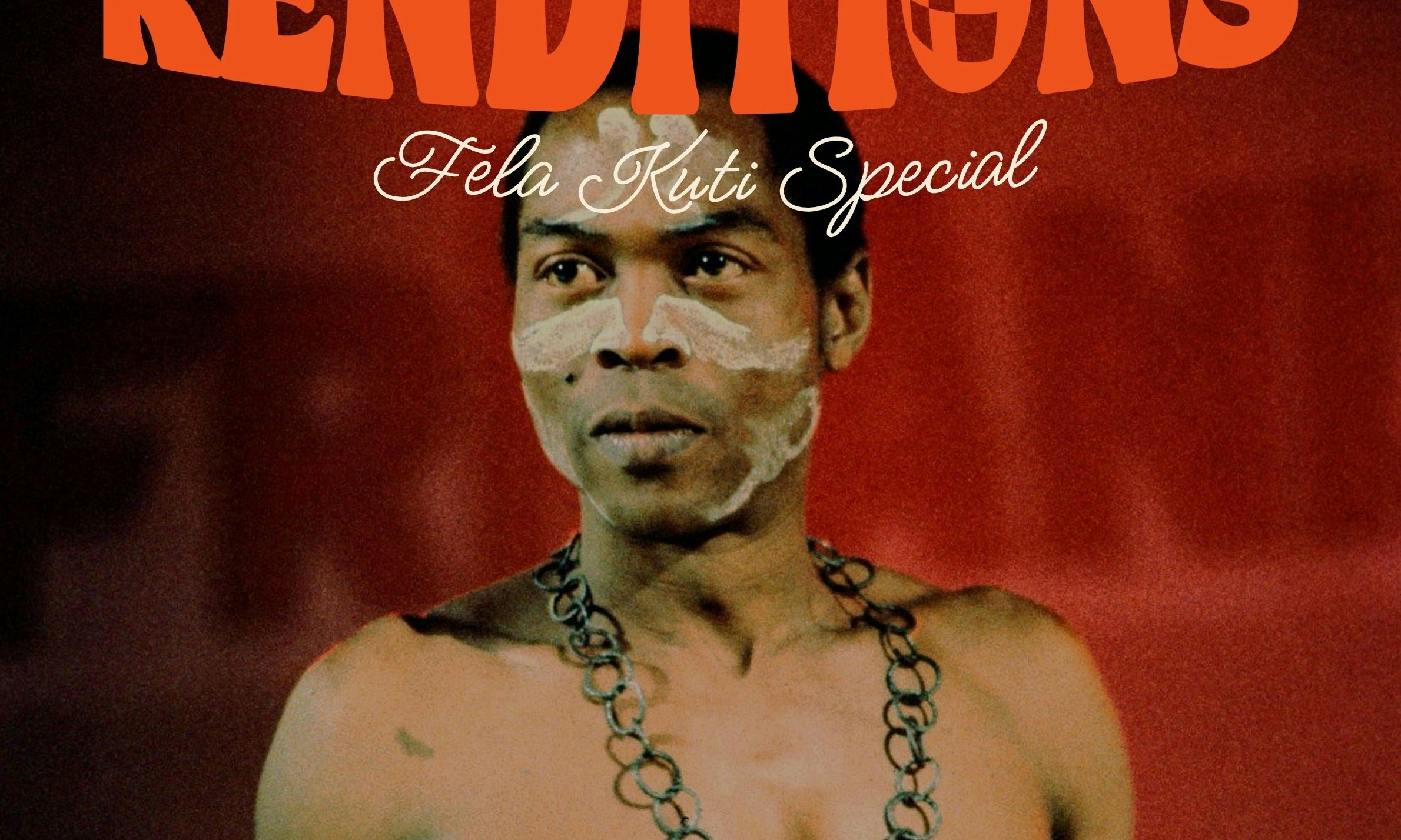Renditions: Fela Kuti Special + Resident DJs