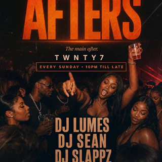 AFTERS at TWNTY7 — Sunday Afterparty in Stratford