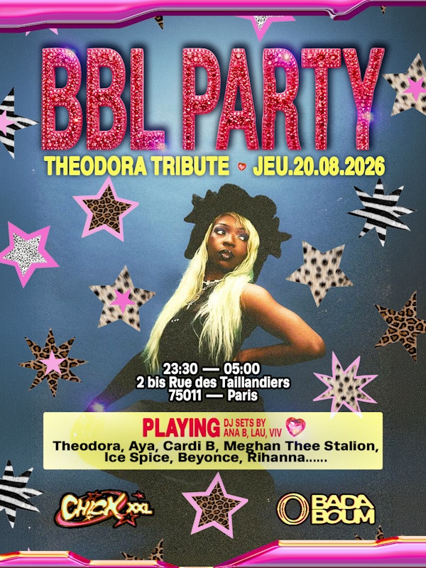 LA CH!CK: BBL PARTY - Theodora Tribute