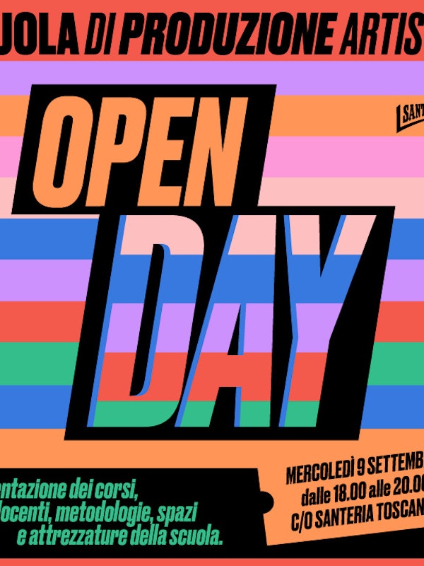 Open Day Scuola di Produzione Artistica @ Santeria