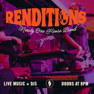 Renditions: House Band performs Classics + DJs