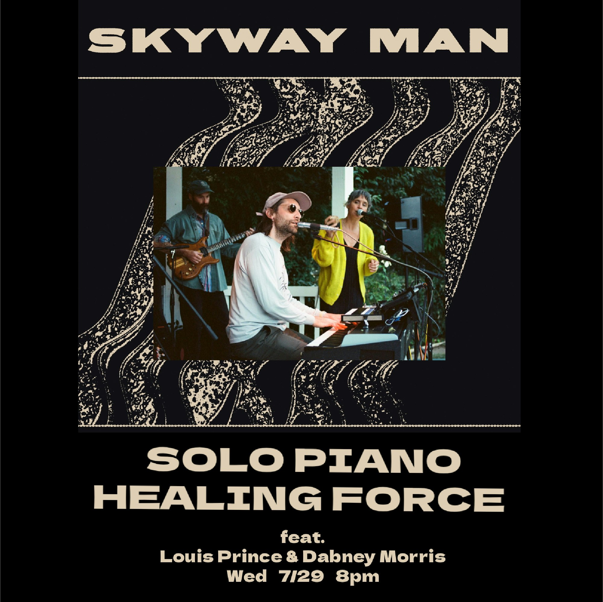 Skyway Man, Louis Prince + Dabney Morris Tickets | $19.27 | 29 Jul