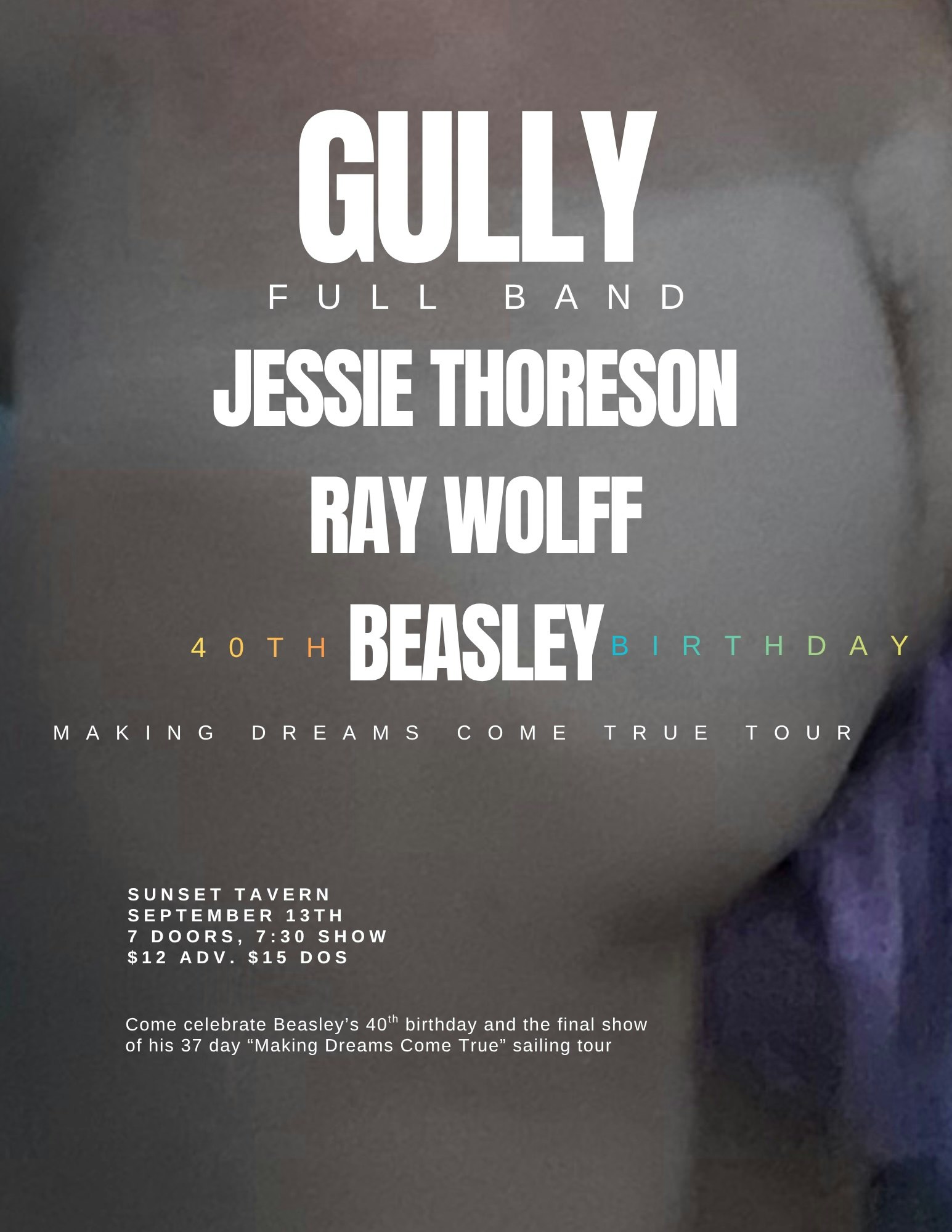 Beasley's 40th B-Day Party w/ Gully, Jessie Thoreson, Ray Wolff, Beasley Tickets | $15.94 | 13 Sept @ The Sunset Tavern, Seattle | DICE at The Sunset Tavern