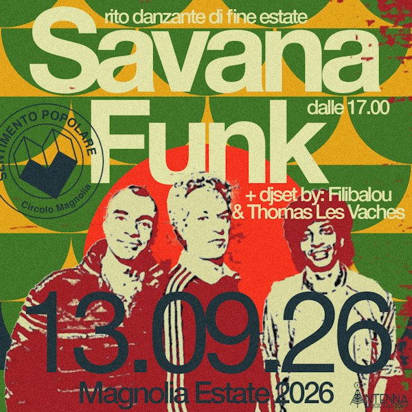 Savana Funk: Rito danzante di fine estate - Live a Magnolia