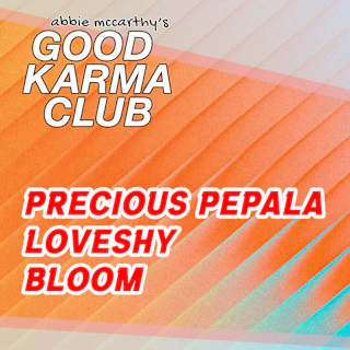 Abbie McCarthy’s Good Karma Club - Precious Pepala