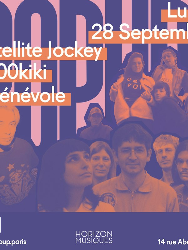 Satellite Jockey + 100kiki + Bénévole