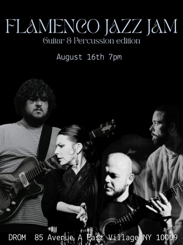 Flamenco Jazz Jam: 1-Year Anniversary